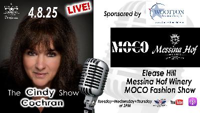 4.8.25 – Elease Hill, Messina Hof Winery, MoCo Fashion Show! – The Cindy Cochran Show on LSCR 4.8.25 – Elease Hill, Messina Hof Winery, MoCo Fashion Show! – The Cindy Cochran Show on LSCR
