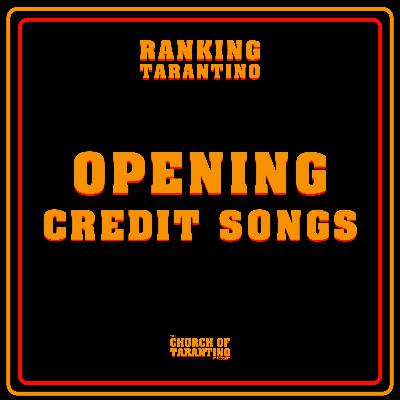 Ranking Tarantino 10: Opening Credit Songs