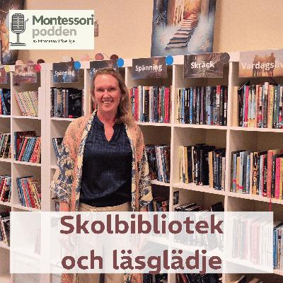 Skolbiblioteket och läsglädje