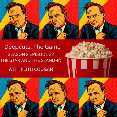 Season 2 Episode 32: The Star and the Stand-in (#65) Season 2 Episode 32: The Star and the Stand-in (#65)