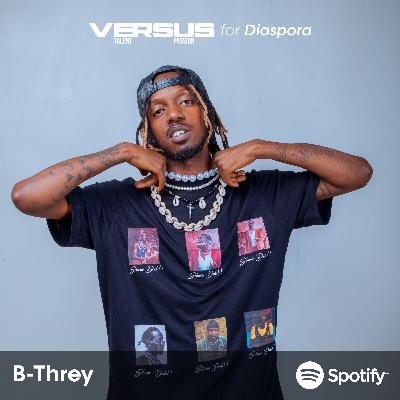 Versus with B-Threy (Ep 02)