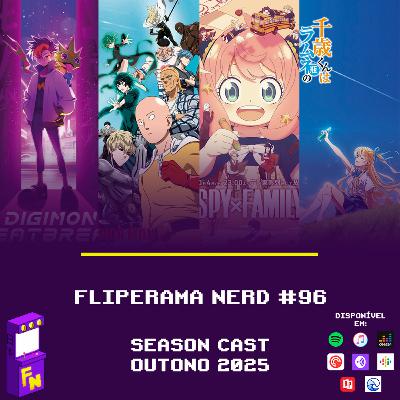 #96 - Season Cast Outono 2025