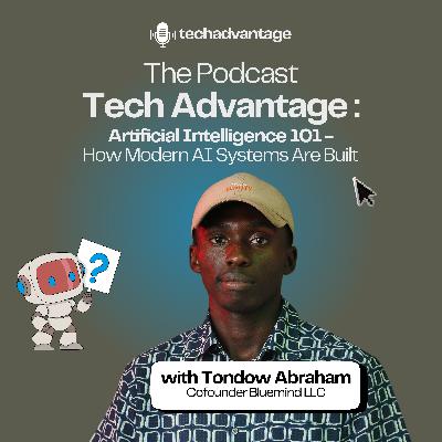 #13 Artificial Intelligence 101: How Modern AI Systems Are Built #13 Artificial Intelligence 101: How Modern AI Systems Are Built