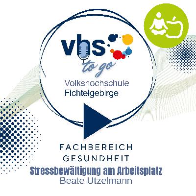 Stressbewältigung am Arbeitsplatz und Burnoutprävention mit Beate Utzelmann – Folge 4
