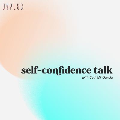 self-confidence talk with Cedrick Garcia self-confidence talk with Cedrick Garcia