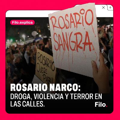 Rosario tomada por los narcos | #FiloExplica Rosario tomada por los narcos | #FiloExplica