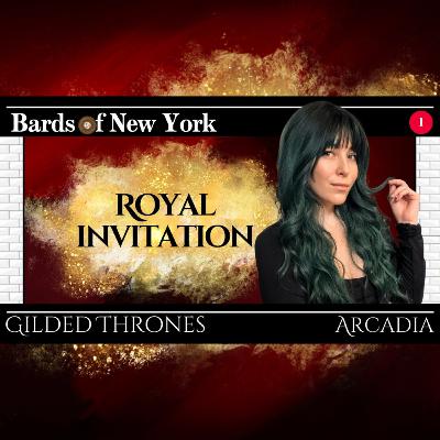 Episode 1: Royal Invitation | Gilded Thrones
