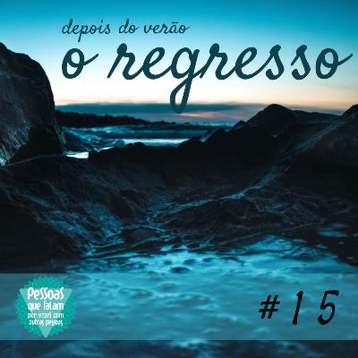 #15 Pessoas que falam, por vezes com outras pessoas