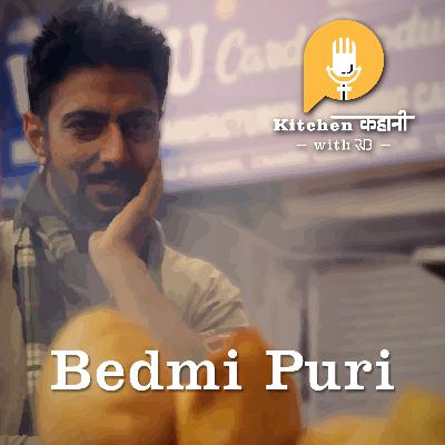S5 / Ep3 - Bedmi Puri