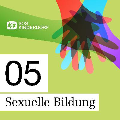 Mehr als Aufklärung – Sexuelle Bildung in der Kinder- und Jugendhilfe