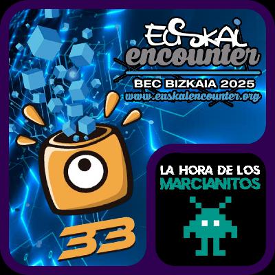 ESPECIAL: DIRECTO EN LA EUSKAL ENCOUNTER 33ª edición: Físicas y Videojuegos - La Hora de los Marcianitos ESPECIAL: DIRECTO EN LA EUSKAL ENCOUNTER 33ª edición: Físicas y Videojuegos - La Hora de los Marcianitos