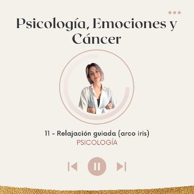 Psicología 11- Relajación guiada (arcoíris)