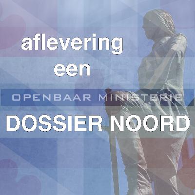 Dossier Noord 1: een zware zaak voor de politierechter