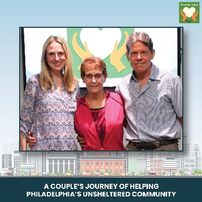 A Couple’s Journey of Helping Philadelphia’s Unsheltered Community