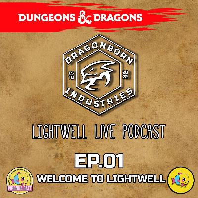 EP.01 Welcome To Lightwell EP.01 Welcome To Lightwell