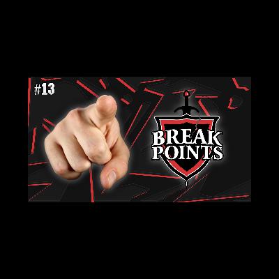 Break Points Ep13: What YOU shouldn't play for PQ season