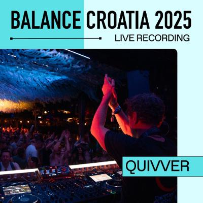 Quivver: Live from Balance Croatia 2025