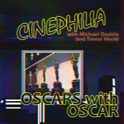 Bonus Ep. 005 - 2nd Annual Oscars with Oscar