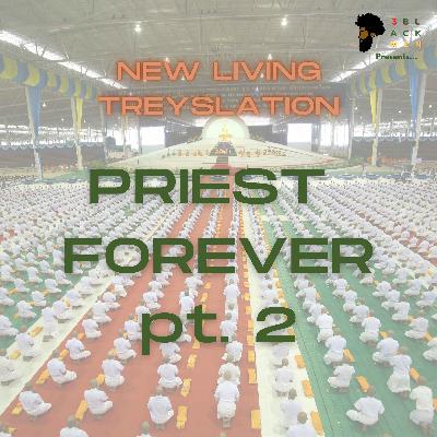 Priest Forever, pt. 2 Priest Forever, pt. 2