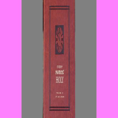 PDF [Download] Every Moment Holy Volume II Death Grief and Hope Read book %ePub