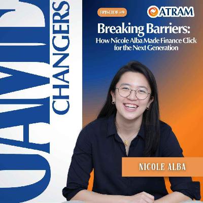 Ep. 9: Breaking Barriers: How Nicole Alba Made Finance Click for the Next Generation Ep. 9: Breaking Barriers: How Nicole Alba Made Finance Click for the Next Generation