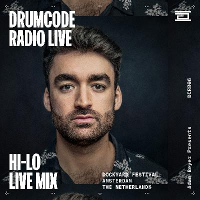 DCR806 - Drumcode Radio Live - HI-LO live from Dockyard Festival, Amsterdam