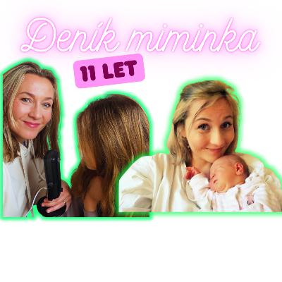 Rozhovor MÁMY A DCERY - Deník Miminka (11 let) Co si myslí i Youtube? Vyčítá mi práci? Chtěla by ještě sourozence?