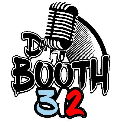 DaBooth312 Episode #357 - We welcome You to the show
