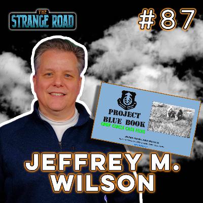 The Project Blue Book Crop Circle Files w/ Jeffrey M. Wilson