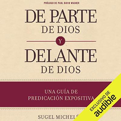 De parte de Dios y delante de Dios (Narración en Castellano) [On Behalf of God and Before God (Castilian Narration)] (Audiolibro) | Prueba Gratis