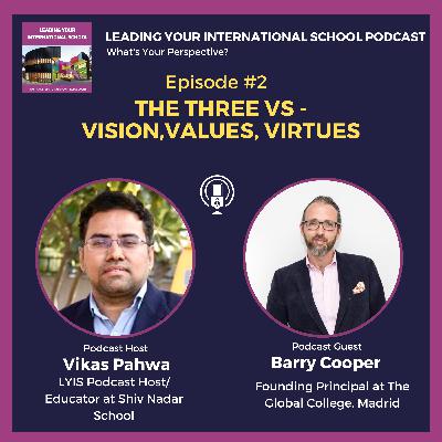 The three Vs - Vision,Values, Virtues