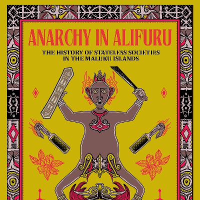 E41 - Alifuru World: Stateless Histories, Decolonial Futures