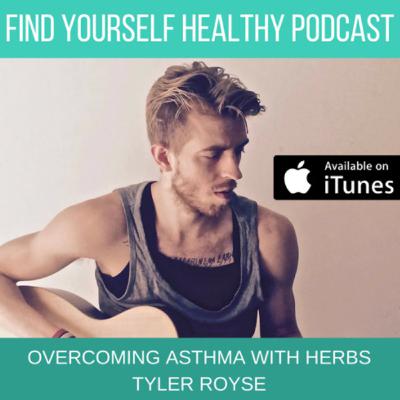Overcoming Asthma - FindYourselfHealthy Podcast