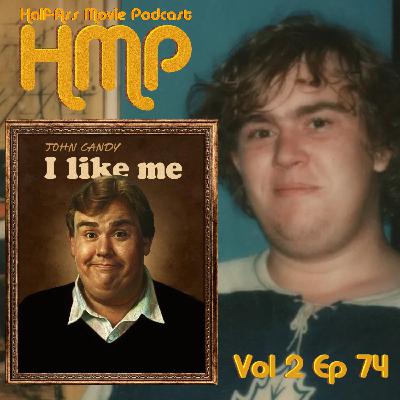 HMP Vol 2 Ep 74- John Candy: I Like Me