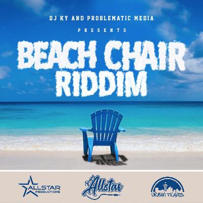 Beach Chair Riddim Mix (Soca 2021) by DJ Allstar (Bermuda)