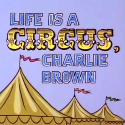 A Special Presentation 309: Life is a Circus, Charlie Brown & Snoopy is Getting Married, Charlie Brown A Special Presentation 309: Life is a Circus, Charlie Brown & Snoopy is Getting Married, Charlie Brown