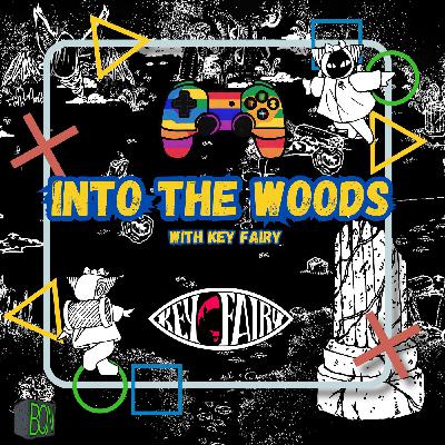 Into The Woods with Key Fairy