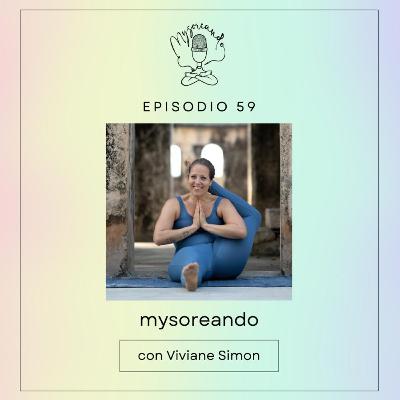 Episodio 59: mysoreando con Viviane Simon