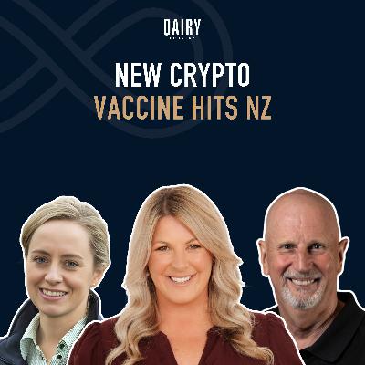 Episode 99 - New Crypto Vaccine Hits NZ
