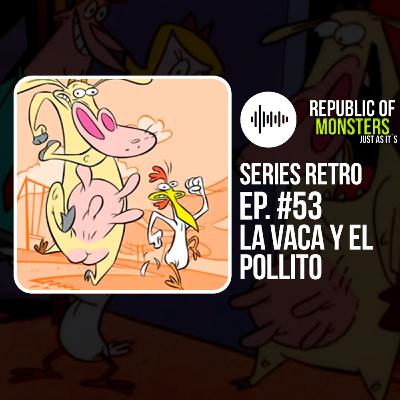 La Vaca y el Pollito: la serie animada más bizarra, nostálgica y adictiva de los 90. Podcast #53
