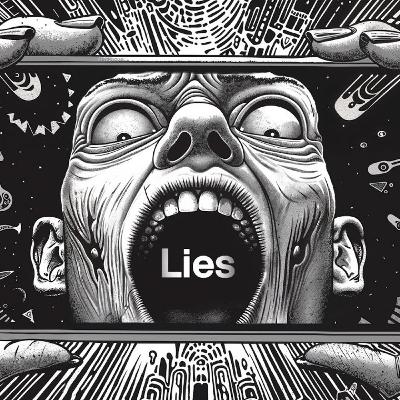 Every Lie You Believe In