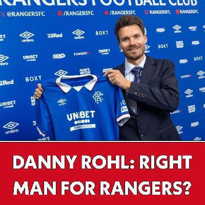 Danny Rohl: The right man for Rangers? I The Football Show