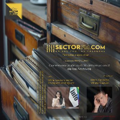 Espacio Info CDMX con Laura Lizette Enríquez Rodríguez. Día internacional de los archivos. 040625. www.sectorfm.com