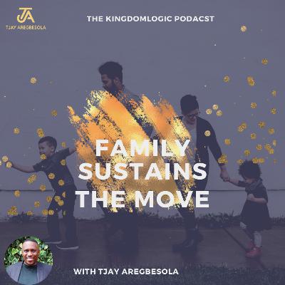 Family sustains the move