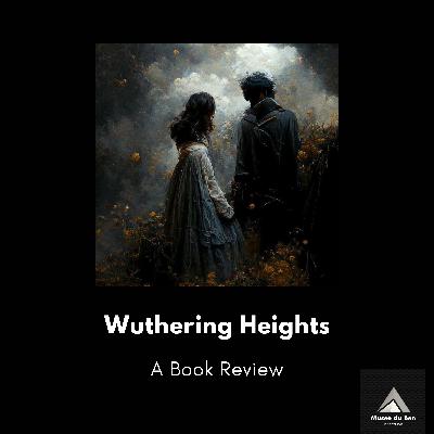 Wuthering Heights - A Book Review