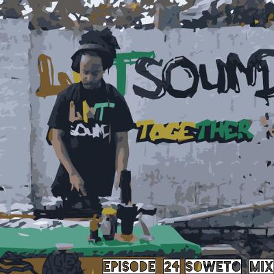 LNTSound Juggling _ Episode 24 (Soweto Mix)