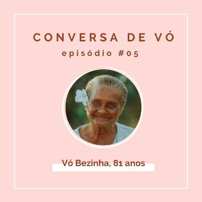 Conversa de Vó #05: Vó Bezinha - Flor no cabelo e alegria nos olhos Conversa de Vó #05: Vó Bezinha - Flor no cabelo e alegria nos olhos