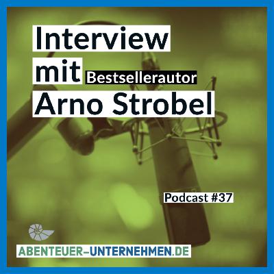 37 Interview mit dem Bestsellerautor Arno Strobel (44 min)