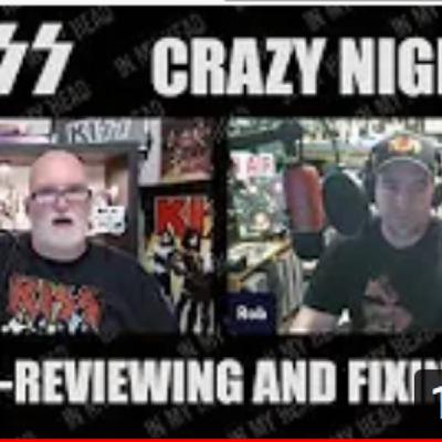 Episode 26: KISS Crazy Nights - Re-Review and Can I Fix It?