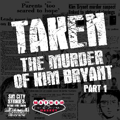 Taken: The Murder of Kim Bryant - Part 1